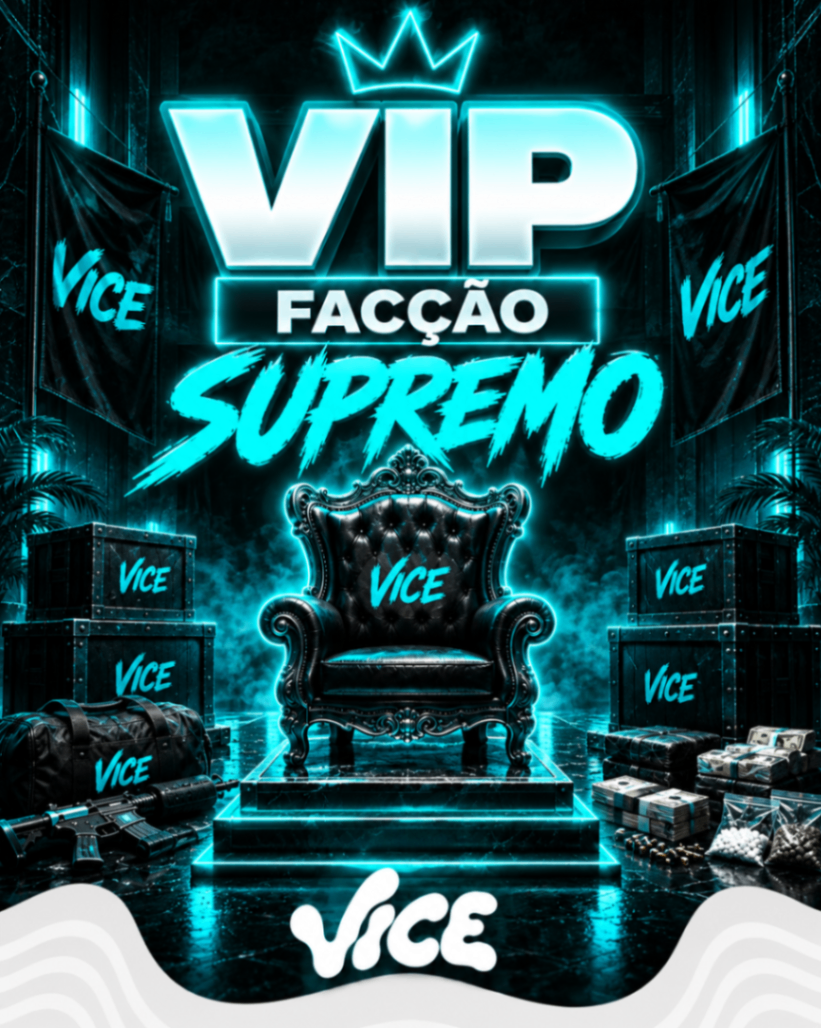 🔥VIP FACÇÃO SUPREMO (O MELHOR!)