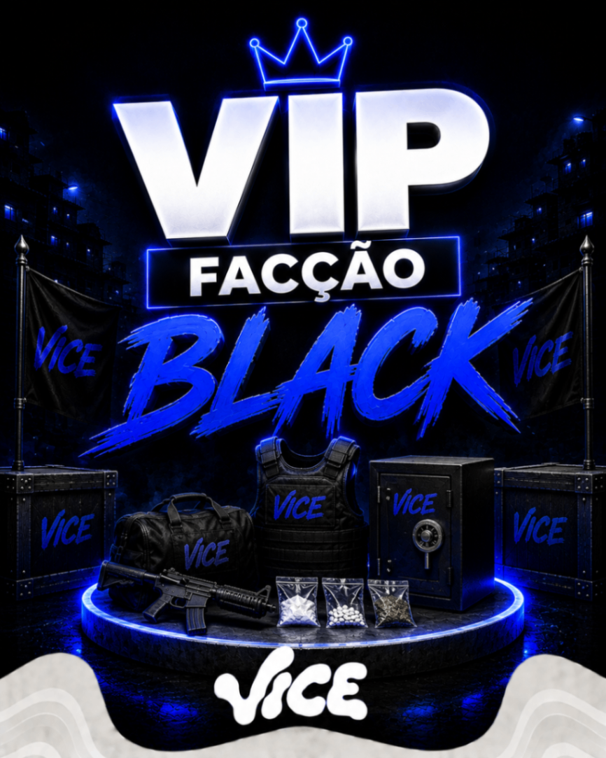 VIP FACÇÃO BLACK