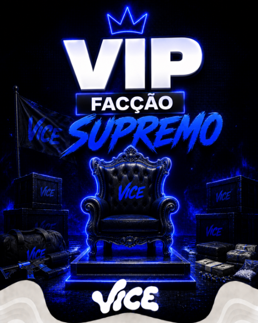 🔥VIP FACÇÃO SUPREMO (O MELHOR!)