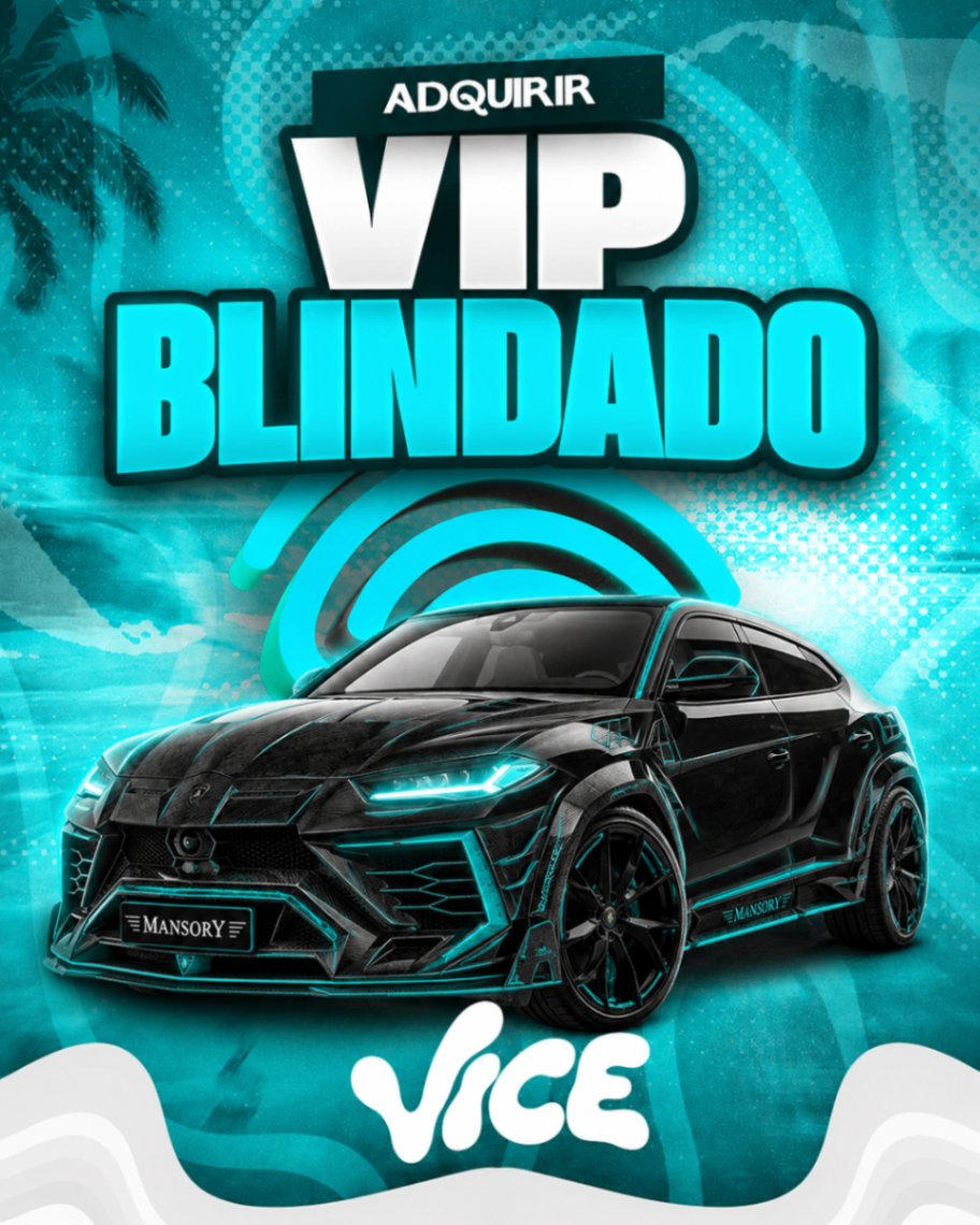 Vip Blindado (30 Dias)