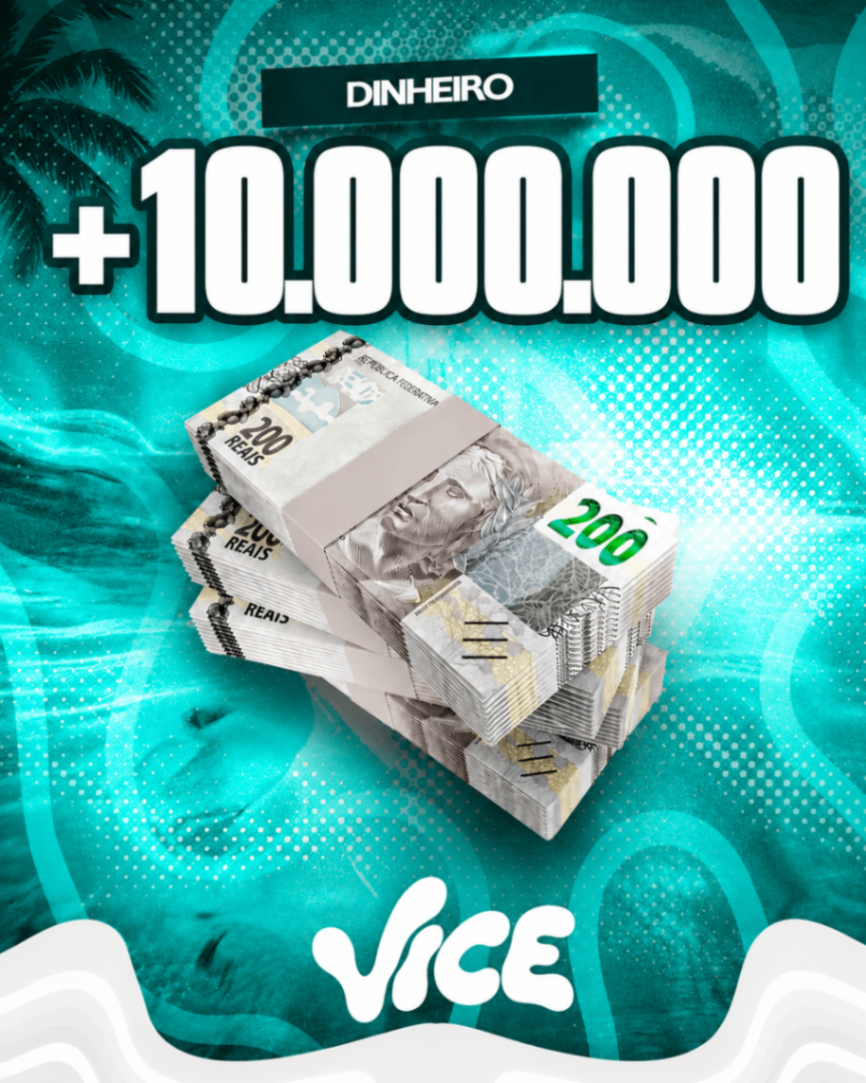 10 MILHOES DE DINHEIRO